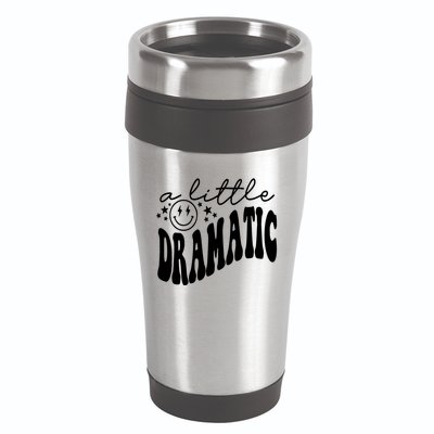 A Little Bit Dramatic 16oz Travel Tumbler