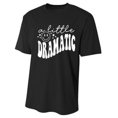 A Little Bit Dramatic Performance Sprint T-Shirt