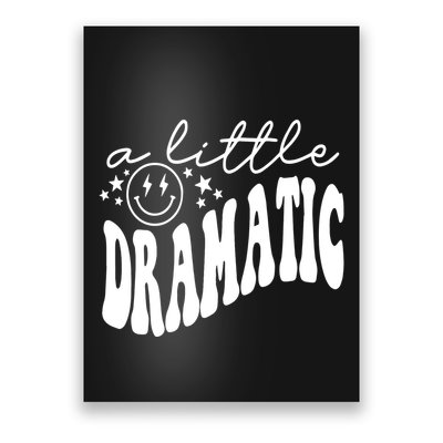 A Little Bit Dramatic Poster