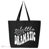 A Little Bit Dramatic 25L Jumbo Tote
