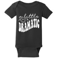 A Little Bit Dramatic Baby Bodysuit