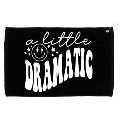 A Little Bit Dramatic Grommeted Golf Towel