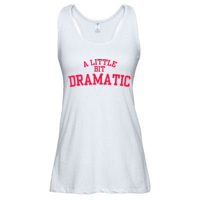 A Little Bit Dramatic Ladies Essential Flowy Tank