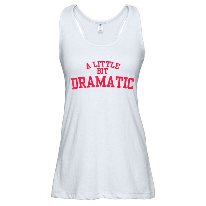 A Little Bit Dramatic Ladies Essential Flowy Tank