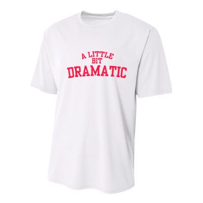 A Little Bit Dramatic Youth Performance Sprint T-Shirt