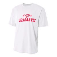 A Little Bit Dramatic Youth Performance Sprint T-Shirt