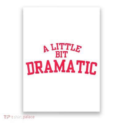 A Little Bit Dramatic Poster