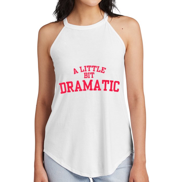 A Little Bit Dramatic Women's Perfect Tri Rocker Tank
