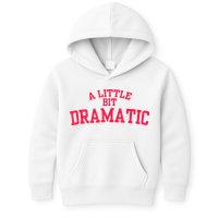 A Little Bit Dramatic Kids Hoodie