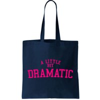 A Little Bit Dramatic Funny Halloween Queen Girls Tote Bag