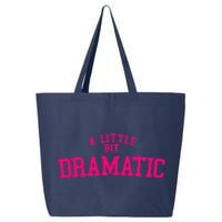 A Little Bit Dramatic Funny Halloween Queen Girls 25L Jumbo Tote