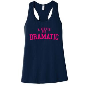 A Little Bit Dramatic Funny Halloween Queen Girls Women's Racerback Tank