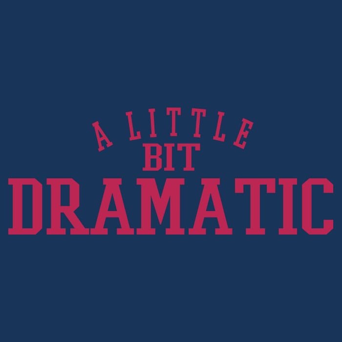 A Little Bit Dramatic Infant Baby Jersey Bodysuit