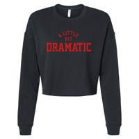 A Little Bit Dramatic Top Fun And Trendy Fashion Cropped Pullover Crew