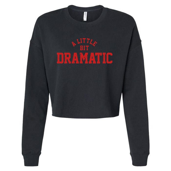 A Little Bit Dramatic Top Fun And Trendy Fashion Cropped Pullover Crew