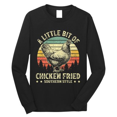 A Little Bit Of Chicken Fried Southern Fast Food Lover Long Sleeve Shirt