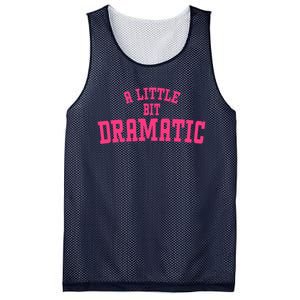 A Little Bit Dramatic Sassy Drama Queen Mesh Reversible Basketball Jersey Tank