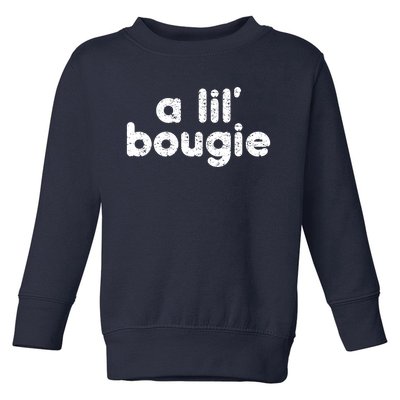 A Lil’ Bougie Toddler Sweatshirt