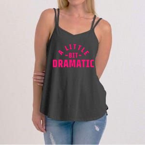 A Little Bit Dramatic Women's Strappy Tank