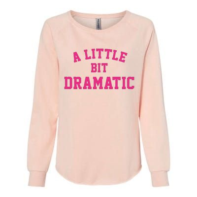 A Little Bit Dramatic Halloween Queen  Womens California Wash Sweatshirt