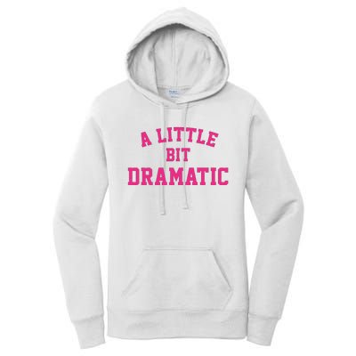 A Little Bit Dramatic Halloween Queen  Women's Pullover Hoodie