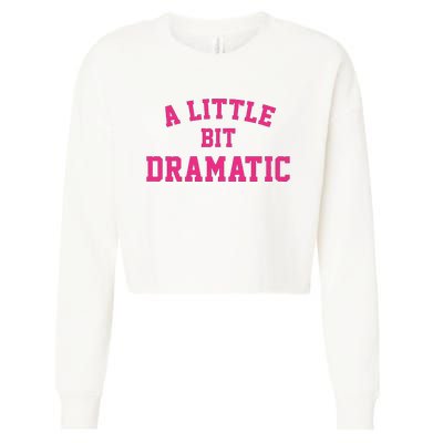 A Little Bit Dramatic Halloween Queen  Cropped Pullover Crew