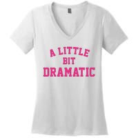 A Little Bit Dramatic Halloween Queen  Women's V-Neck T-Shirt