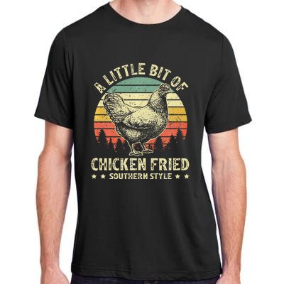 A Little Bit Of Chicken Fried Southern Fast Food Lover Adult ChromaSoft Performance T-Shirt