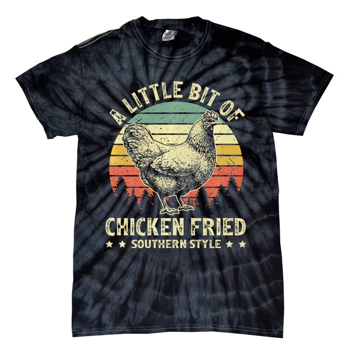 A Little Bit Of Chicken Fried Southern Fast Food Lover Tie-Dye T-Shirt