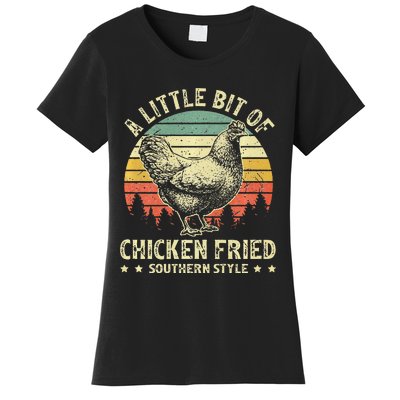 A Little Bit Of Chicken Fried Southern Fast Food Lover Women's T-Shirt