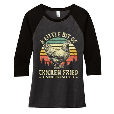 A Little Bit Of Chicken Fried Southern Fast Food Lover Women's Tri-Blend 3/4-Sleeve Raglan Shirt