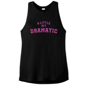 A Little Bit Dramatic Ladies PosiCharge Tri-Blend Wicking Tank