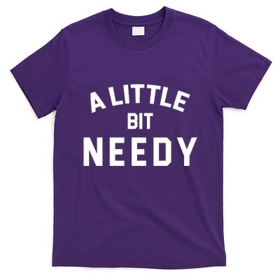A Little Bite Needy T-Shirt