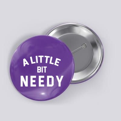 A Little Bite Needy Button