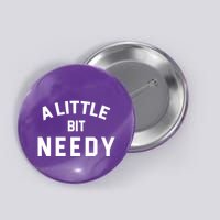 A Little Bite Needy Button