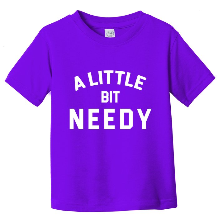A Little Bite Needy Toddler T-Shirt