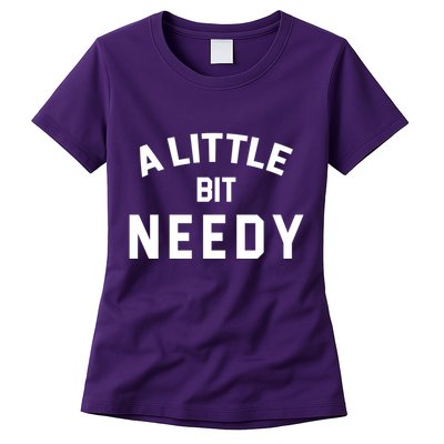 A Little Bite Needy Womens T-Shirt