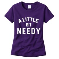A Little Bite Needy Womens T-Shirt