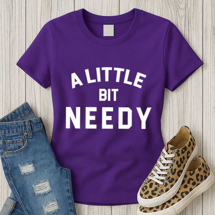 A Little Bite Needy Womens T-Shirt