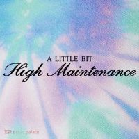 A Little Bit High Maintenance Limited Legacy Tie Dye Trucker Hat