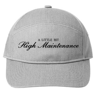A Little Bit High Maintenance Limited 7-Panel Snapback Hat