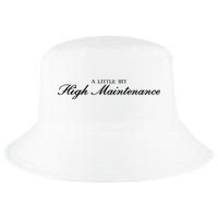 A Little Bit High Maintenance Limited Cool Comfort Performance Bucket Hat