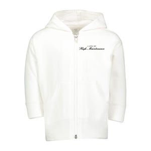 A Little Bit High Maintenance Limited Toddler Zip Fleece Hoodie