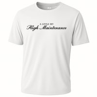 A Little Bit High Maintenance Limited Performance Shirt