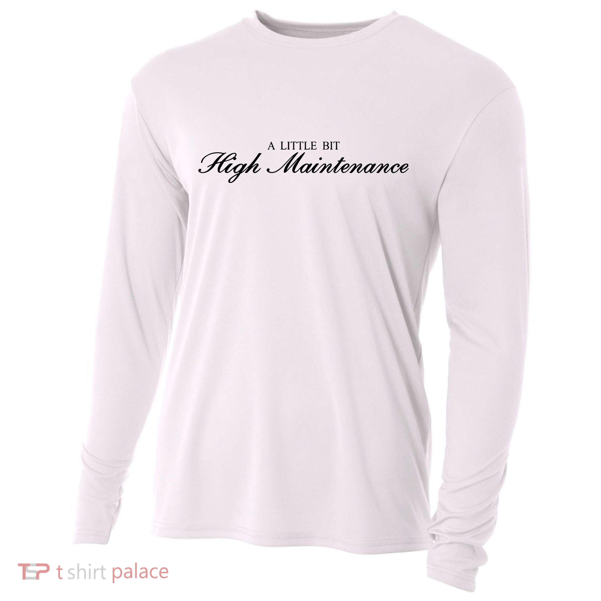 A Little Bit High Maintenance Limited Cooling Performance Long Sleeve Crew