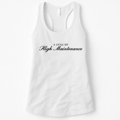 A Little Bit High Maintenance Limited Womens Tank Top