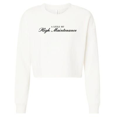 A Little Bit High Maintenance Limited Cropped Pullover Crew