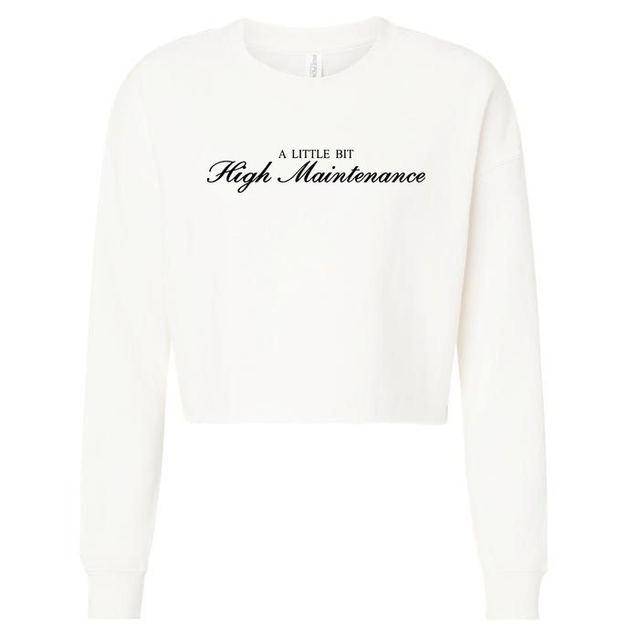 A Little Bit High Maintenance Limited Cropped Pullover Crew