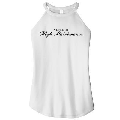 A Little Bit High Maintenance Limited Women's Perfect Tri Rocker Tank