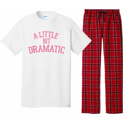 A Little Bit Dramatic Pajama Set